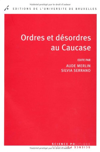 Ordres et désordres au Caucase