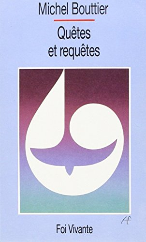 Quêtes et requêtes : pages de journal