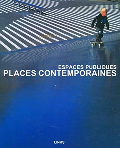 Places contemporaines : espaces publics