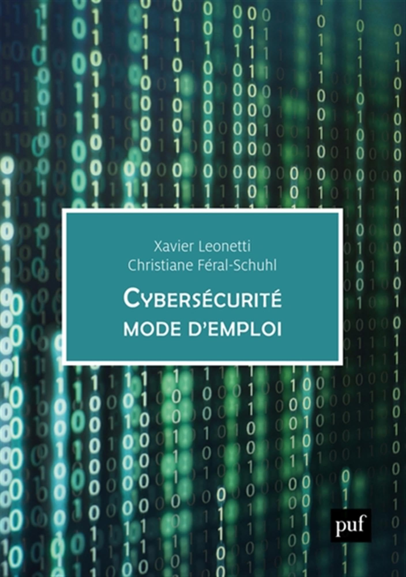 Cybersécurité, mode d'emploi : entreprise, monde numérique et protection des données personnelles : 