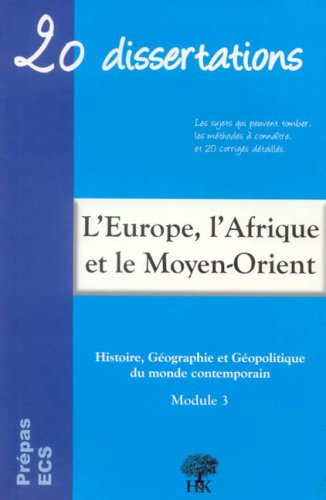 20 dissertations d'histoire, géographie et géopolitique du monde contemporain avec analyses et comme