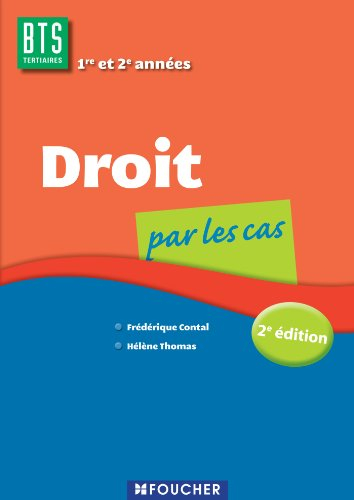 Droit par les cas : BTS tertiaires 1re et 2e années