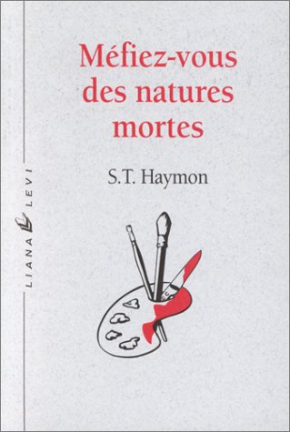 Méfiez-vous des natures mortes