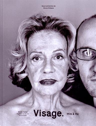 Visage mis à nu : Olivier Roller, regards sur 20 ans de portraits