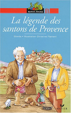 La légende des santons de Provence