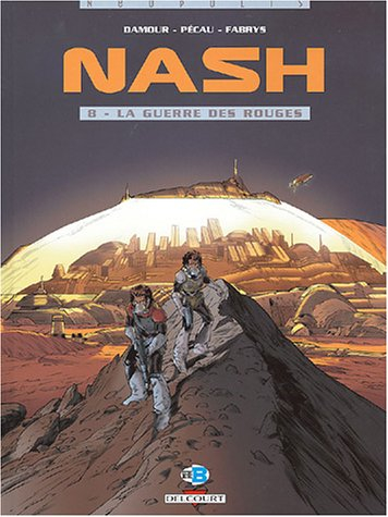 Nash. Vol. 8. La guerre des rouges