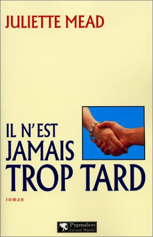 Il n'est jamais trop tard