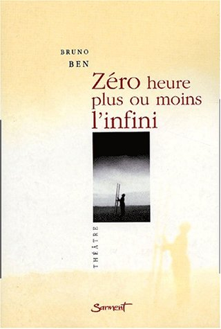Zéro heure plus ou moins l'infini