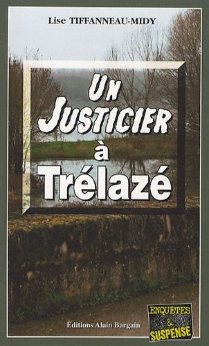 Un justicier à Trélazé