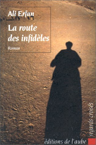La route des infidèles