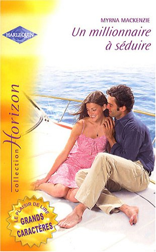 Un millionnaire à séduire
