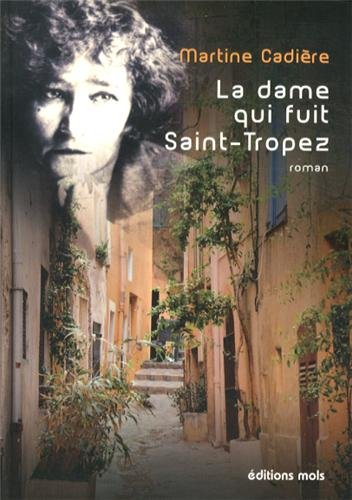 La dame qui fuit Saint-Tropez