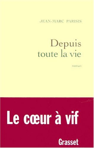 Depuis toute la vie