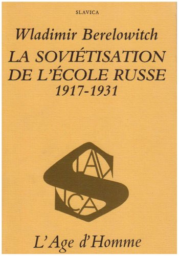 La Soviétisation de l'école russe : 1917-1931