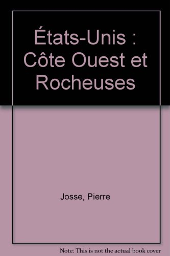 États-unis : côte ouest et rocheuses