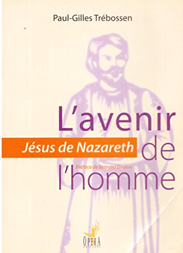 Un avenir pour l'homme : Jésus de Nazareth