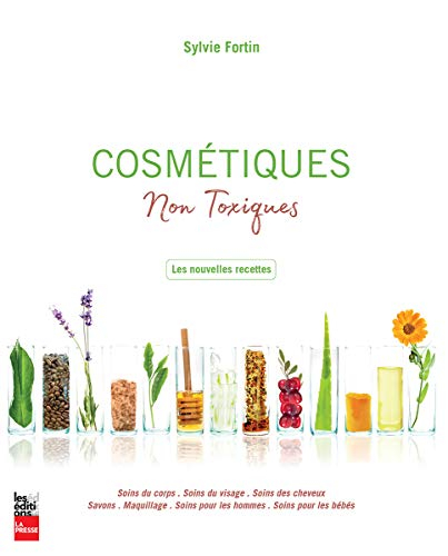 Cosmétiques non toxiques : nouvelles recettes