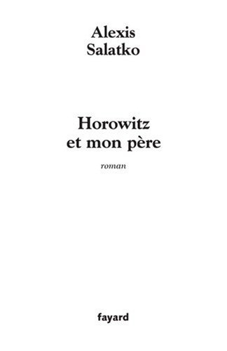 Horowitz et mon père