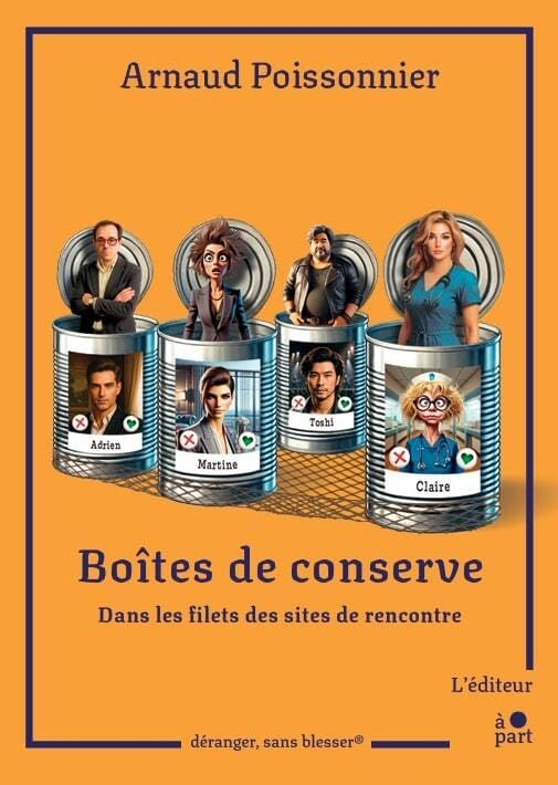 Boîtes de conserve : dans les filets des sites de rencontre