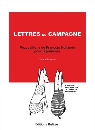 Lettres de campagne : propositions de François Hollande pour la jeunesse