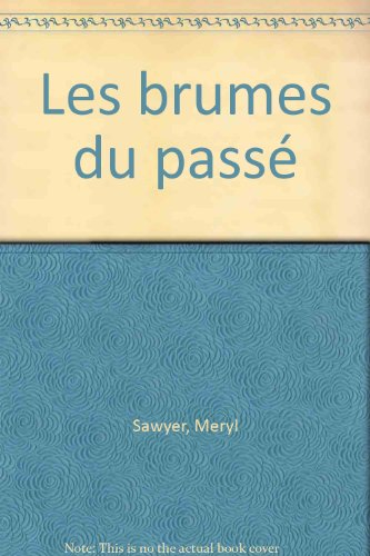 les brumes du passé