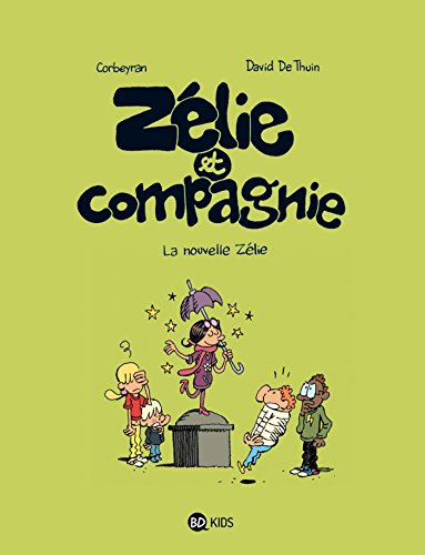 Zélie et compagnie. Vol. 5. La nouvelle Zélie