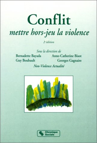 conflit : mettre hors-jeu la violence
