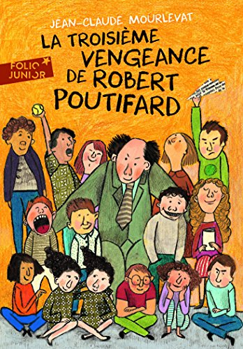 La troisième vengeance de Robert Poutifard