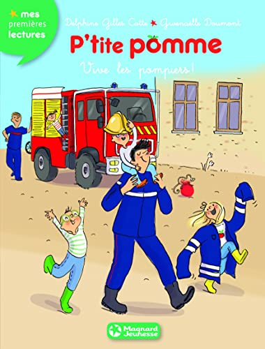 P'tite Pomme. Vol. 10. Vive les pompiers !