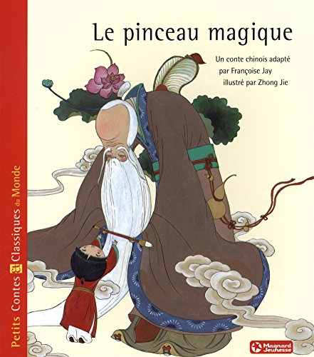Le pinceau magique : un conte chinois