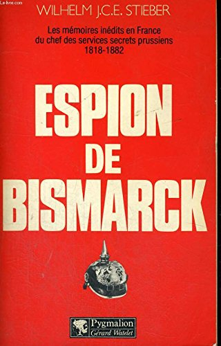 espion de bismarck