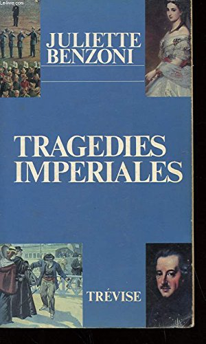 Tragédies impériales : Récits historiques