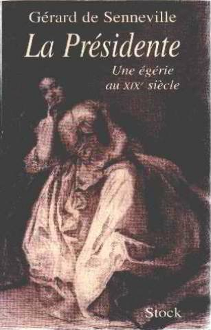 La présidente : une égérie au XIXe siècle