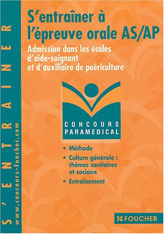 s'entraîner à l'épreuve orale : admission dans les écoles d'aide-soignant et d'auxiliaire de puéricu