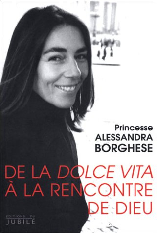 De la dolce vita à la rencontre de Dieu