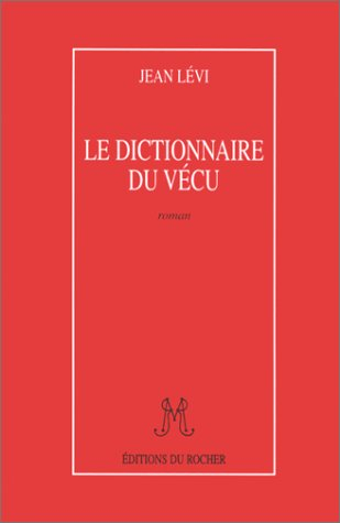 Le dictionnaire du vécu