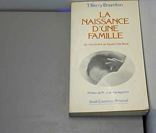 La naissance d'une famille ou Comment se tissent les liens
