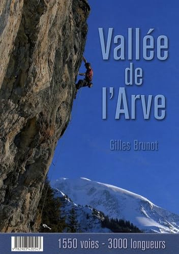 Vallée de l'Arve: 1550 voies, 3000 longueurs