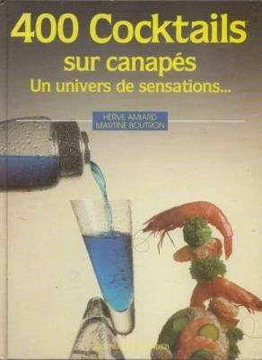 400 cocktails sur canapés, un univers de sensations--
