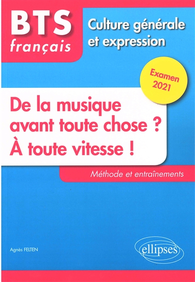 De la musique avant toute chose ?, A toute vitesse ! : BTS français, méthode et entraînements : cult