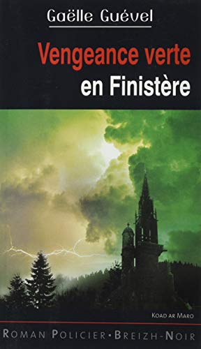 Vengeance verte en Finistère