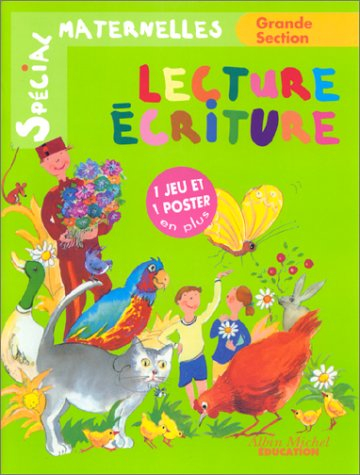 Lecture-écriture : initiation à la lecture, activités d'écriture, grande section de maternelle