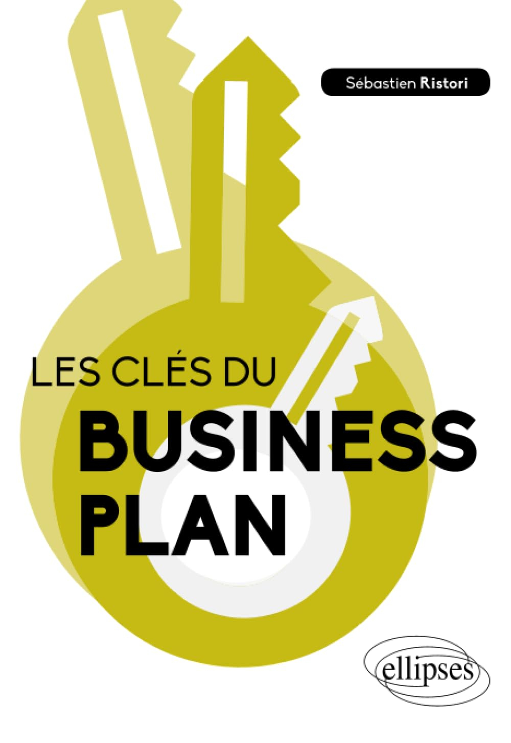 Les clés du business plan