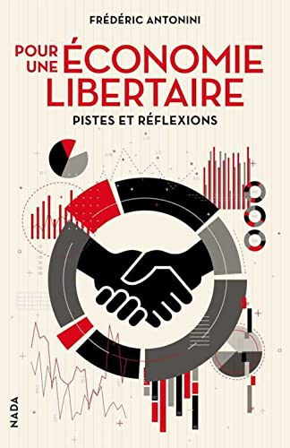 Pour une économie libertaire : pistes et réflexions