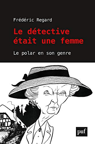 Le détective était une femme : le polar a-t-il un genre ?