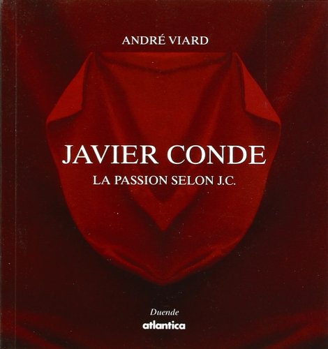 Javier Conde : la passion selon J.C