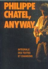 Anyway : intégrale des textes et chansons