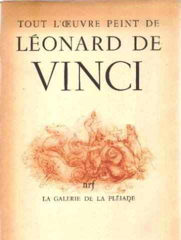 tout l'oeuvre peint de léonard de vinci [auteur : collectif] [éditeur : nrf - la galerie de la pléaï
