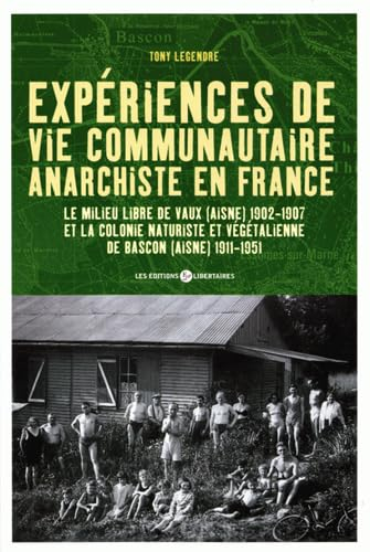 Experience de la vie communautaire anarchiste