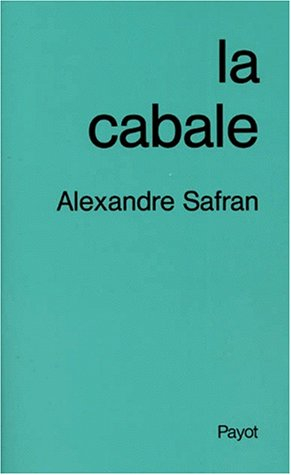 la cabale. 3ème édition corrigée et mise à jour